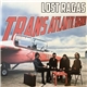 Lost Ragas - Trans Atlantic Highway